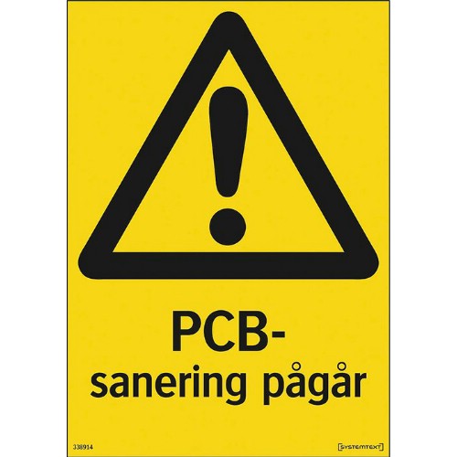 Skylt varning PCB<br />-sanering pågår