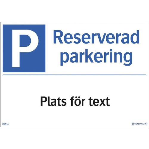 Skylt special reserverad parkering